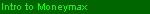 Intro to Moneymax
