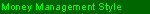 Moneymanagement Style